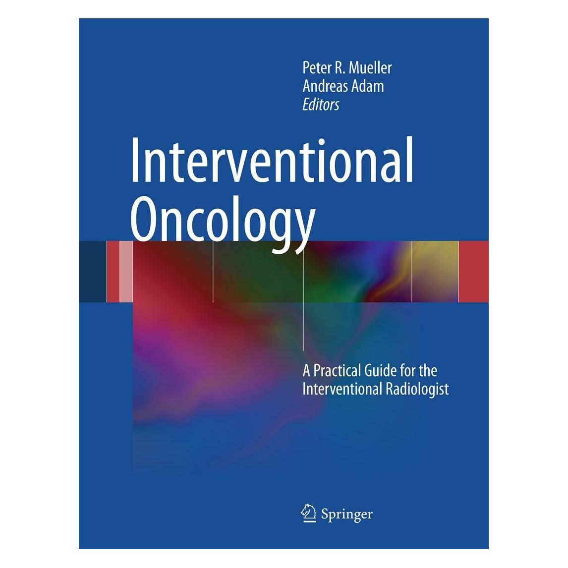 Springer Interventional Oncology (Englisch, Hardcover, Andreas Adam, Peter Mueller) (9781441914682)