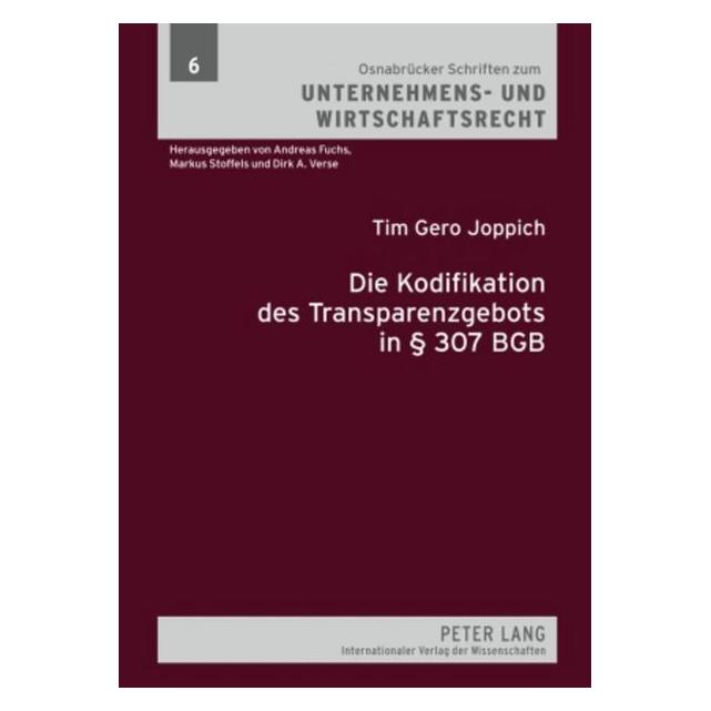 Peter Lang Die Kodifikation des Transparenzgebots in § 307 BGB (Deutsch, Softcover, Tim Gero Joppich) (7909950)
