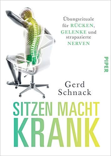 Gerd Schnack - Sitzen macht krank: Übungsrituale für Rücken, Gelenke und strapazierte Nerven - Preis vom 02.10.2026 23:42:20 h