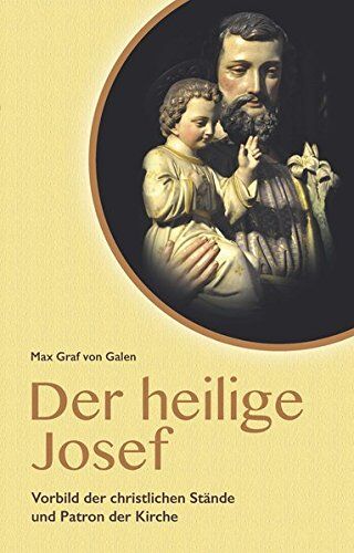 Max Graf von Galen - Der heilige Josef - Preis vom 09.10.2026 07:28:09 h