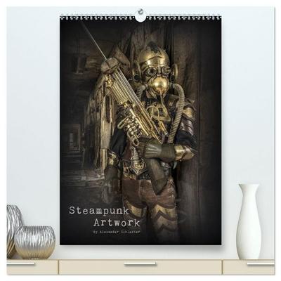 Steampunk Artwork (hochwertiger Premium Wandkalender 2027 DIN A2 hoch), Kunstdruck in Hochglanz