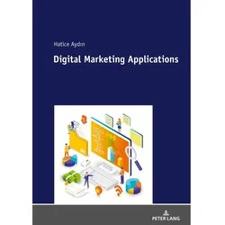 Digital Marketing Applications, Fachbücher von Hatice Aydin