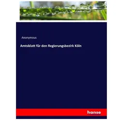 Amtsblatt für den Regierungsbezirk Köln, Fachbücher von Anonym