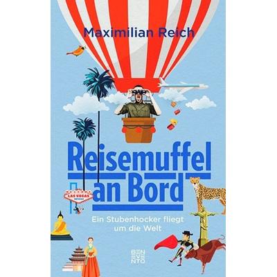 Reisemuffel an Bord, Taschenbuch von Maximilian Reich, Benevento, 978-3-7109-0045-7