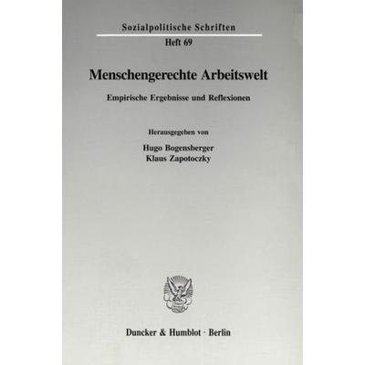 Menschengerechte Arbeitswelt., Taschenbuch von , Duncker & Humblot, 978-3-428-08551-4