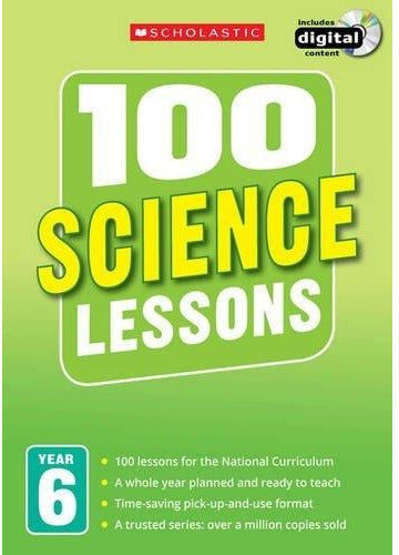 Scholastic 100 Science Lessons Year 6 - 2014 National Curriculum Plan And Teach Study Guide