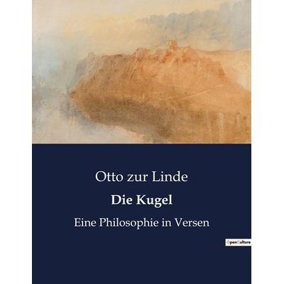 Die Kugel, Taschenbuch von Otto zur Linde, Culturea, 978-2-38508-612-1