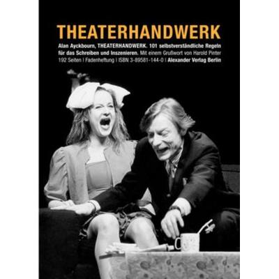 Theaterhandwerk, Taschenbuch von Alan Ayckbourn, Alexander, 978-3-89581-144-9