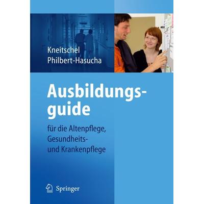 Ausbildungsguide, Taschenbuch von Barbara Kneitschel,Sabine Philbert-Hasucha, Springer Berlin