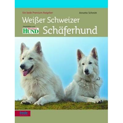 Weisser Schäferhund, Gebundene Ausgabe von Annette Schmitt, Bede Verlag, 978-3-89860-167-2