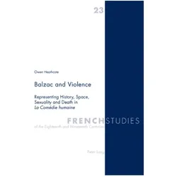 Balzac and Violence, Fachbücher von Owen Heathcote