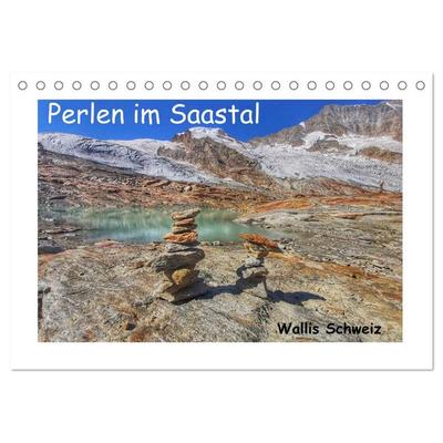 Perlen im Saastal Wallis Schweiz (Tischkalender 2026 DIN A5 quer), CALVENDO Monatskalender