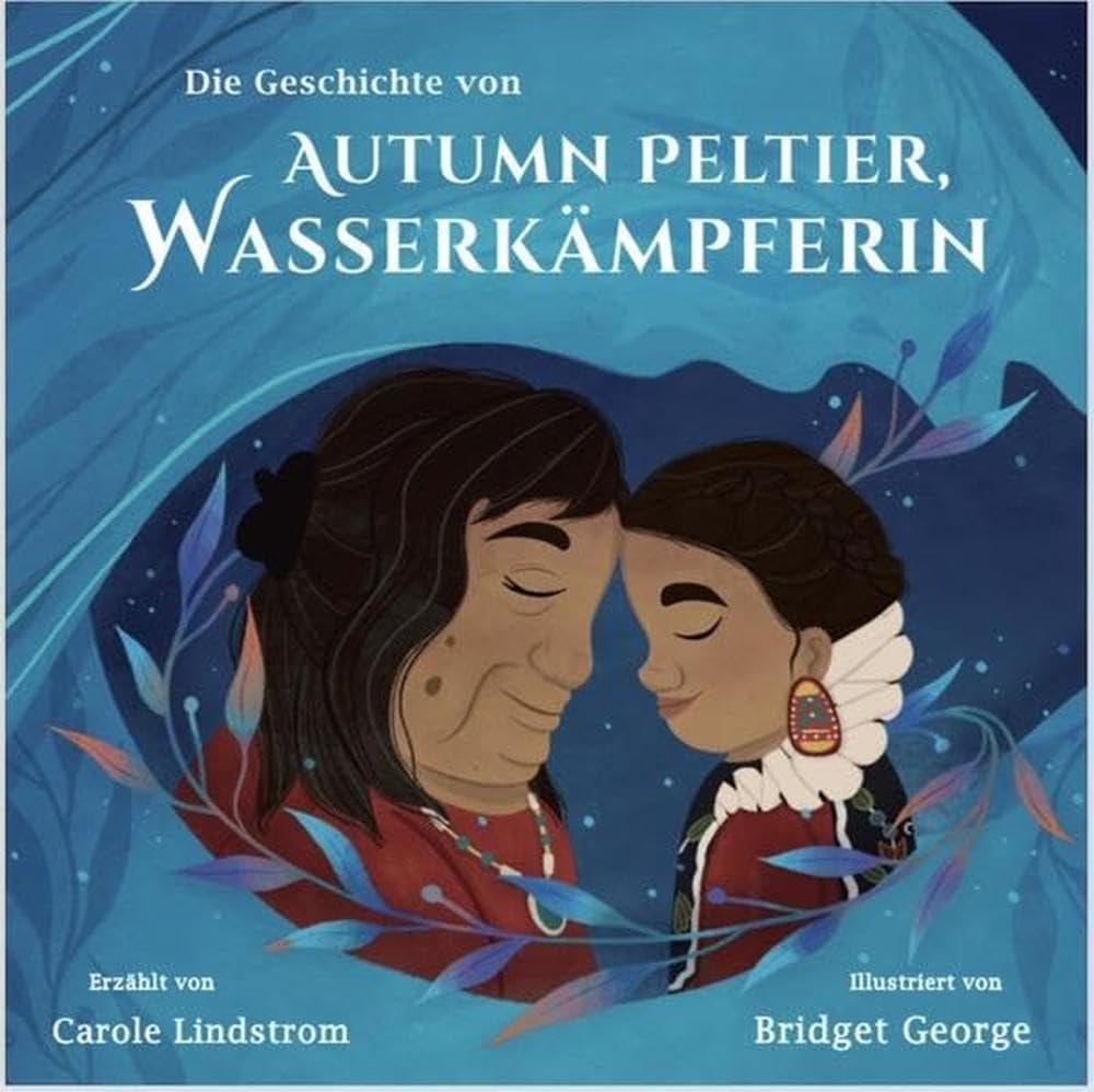 Carole Lindstrom - Wasserkämpferin: Ich bin Wasser. Ich habe eine Seele. Ich habe Gefühle. - Preis vom 02.10.2026 23:42:20 h
