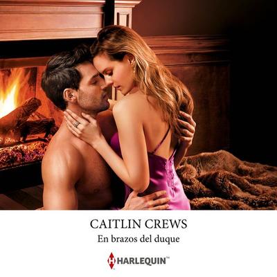 En brazos del duque - Caitlin Crews, Audio, 9788410620599