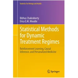 Statistical Methods for Dynamic Treatment Regimes, Fachbücher von Erica E.M. Moodie, Bibhas Chakraborty
