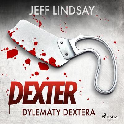 Dylematy Dextera - Jeff Lindsay, Audio, 9788728516157