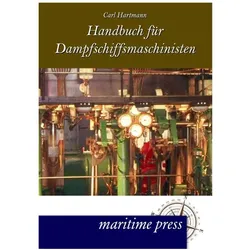 Handbuch für Dampfmaschinisten, Ratgeber von Carl Hartmann