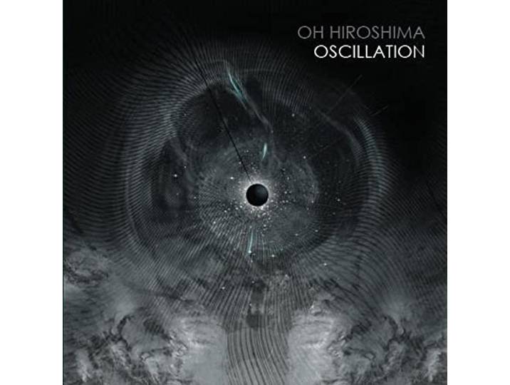 Oh Hiroshima - Oscillation