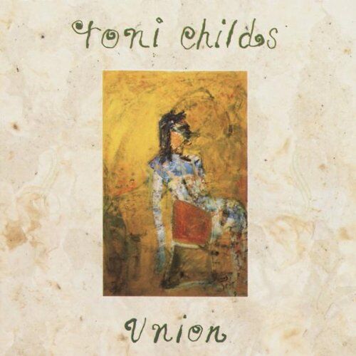 Toni Childs - Union - Preis vom 10.10.2026 11:48:34 h