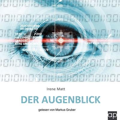 Der Augenblick - Irene Matt, Audio, 9783987471810