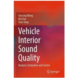 Vehicle Interior Sound Quality, Fachbücher von Chao Yang, Hui Guo, Yansong Wang