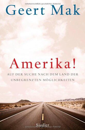 Geert Mak - Amerika!: Auf der Suche nach dem Land der unbegrenzten Möglichkeiten - Preis vom 10.10.2026 11:48:34 h