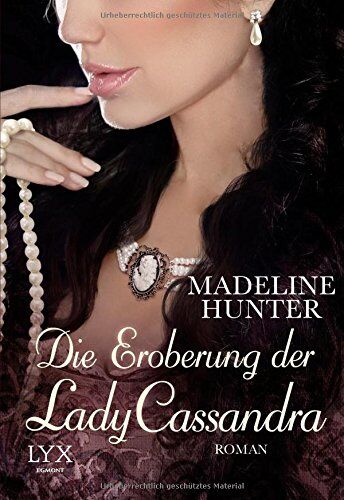 Madeline Hunter - Die Eroberung der Lady Cassandra - Preis vom 17.10.2026 19:25:27 h