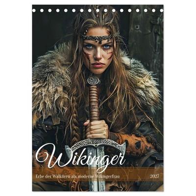 Wikinger - Erbe der Walküren als moderne Wikingerfrau (Tischkalender 2027 DIN A5 hoch), CALVENDO Monatskalender