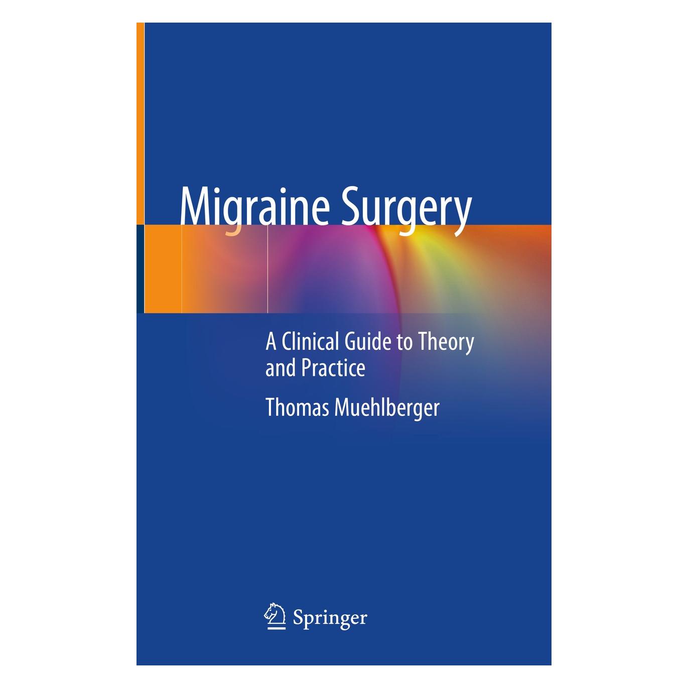 Springer Migraine Surgery (Englisch, Hardcover, Thomas Muehlberger) (9783319781167)