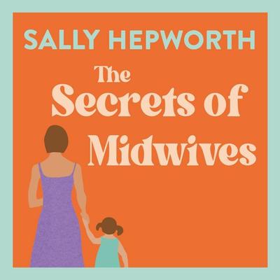 The Secrets of Midwives - Sally Hepworth, Audio, 9781035096152