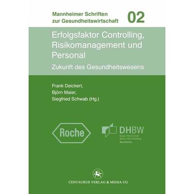 Erfolgsfaktor Controlling, Risikomanagement und Personal, Taschenbuch von , Springer Fachmedien Wiesbaden GmbH, 978-3-86226-038-6