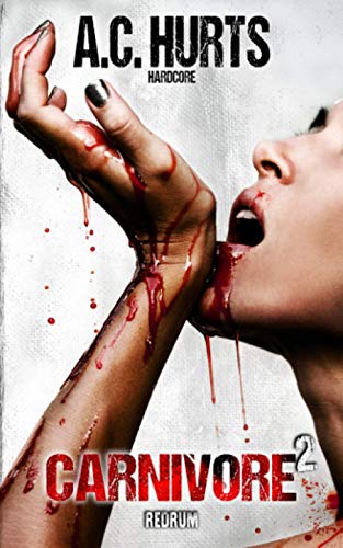 A.C. Hurts - Carnivore 2: Hardcore-Thriller - Preis vom 30.09.2026 09:01:18 h