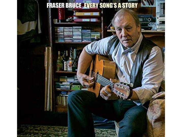 Fraser Bruce - Every Song's A Story