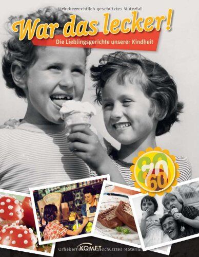 War das lecker!: Die Lieblingsgerichte unserer Kindheit - Preis vom 30.09.2026 09:01:18 h