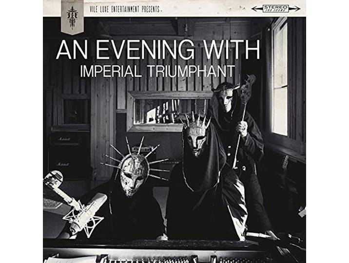 An Evening With Imperial Triumphant