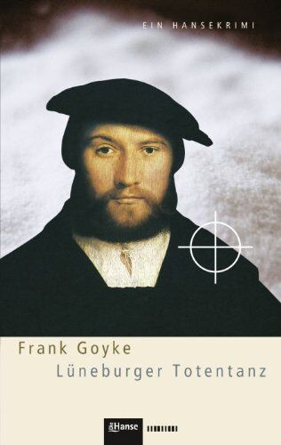 Frank Goyke - Lüneburger Totentanz: Ein Hansekrimi - Preis vom 09.10.2026 07:28:09 h