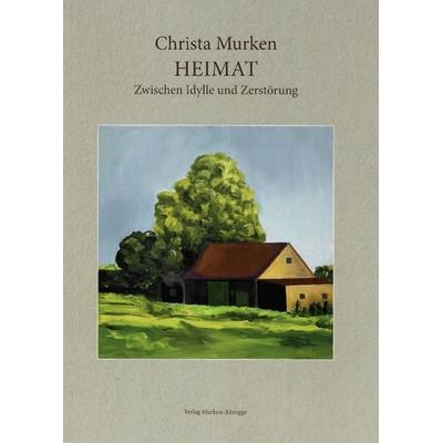 Christa Murken Heimat, Taschenbuch von Christa Murken, Murken-Altrogge, 978-3-935791-92-2