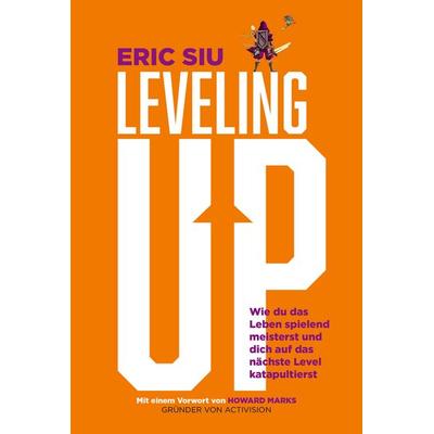 Leveling up, Gebundene Ausgabe von Eric Siu, Finanzbuch Verlag, 978-3-95972-537-8