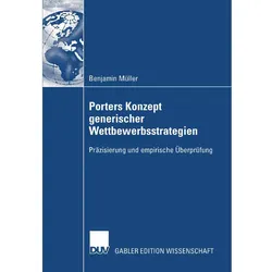 Porters Konzept generischer Wettbewerbsstrategien, Fachbücher von Benjamin Müller