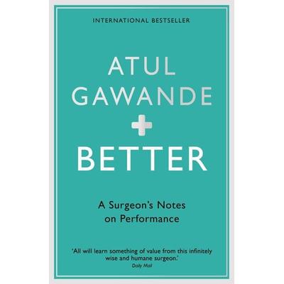 Better, Taschenbuch von Atul Gawande, Profile Books, 978-1-86197-657-4