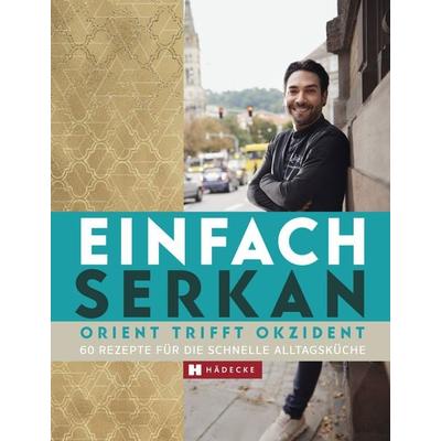 Einfach Serkan, Gebundene Ausgabe von Serkan Güzelcoban, Hädecke Verlag, 978-3-7750-0815-0