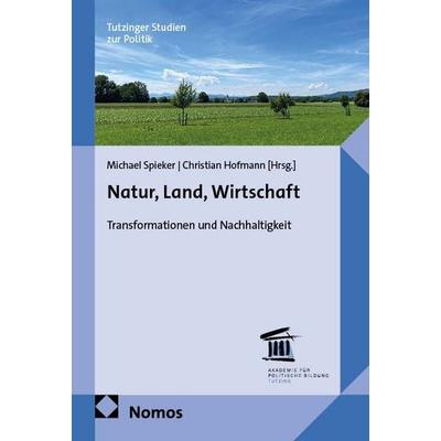Natur, Land, Wirtschaft, Taschenbuch von , Nomos, 978-3-7560-2161-1