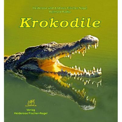 Krokodile, Gebundene Ausgabe von Heiderose Fischer-Nagel,Andreas Fischer-Nagel, Fischer-Nagel, H