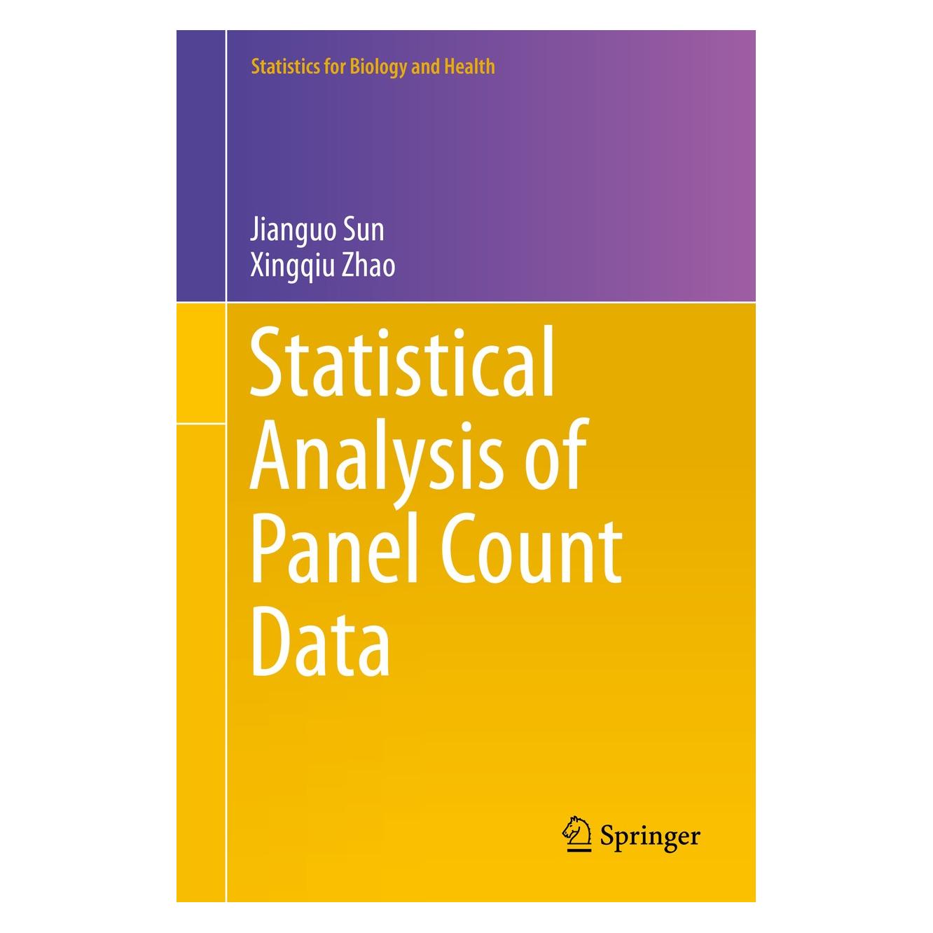 Springer Statistical Analysis of Panel Count Data (Englisch, Hardcover, Jianguo Sun, Xingqiu Zhao) (9781461487142)