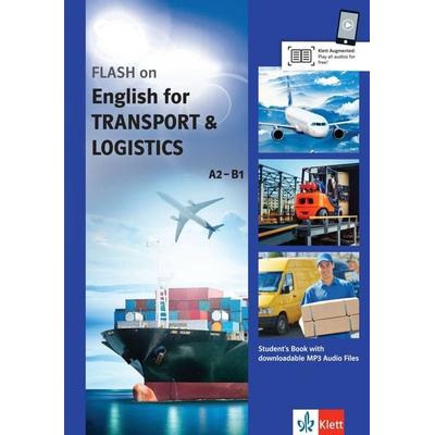 FLASH on – English for Transport and Logistics A2–B1, Taschenbuch von , Klett Sprachen GmbH, 978-3-12-501696-5