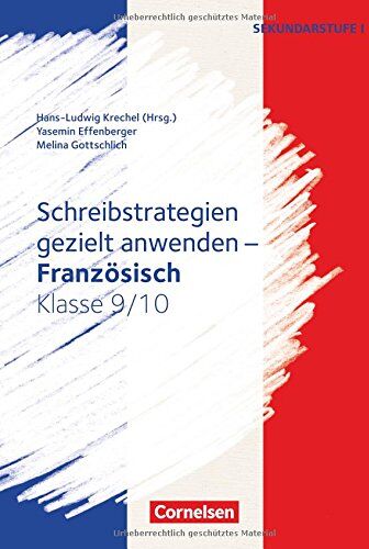 Yasemin Effenberger - Schreibkompetenz Fremdsprachen SEK I - Französisch: Klasse 9/10 - Schreibstrategien gezielt anwenden: Kopiervorlagen - Preis vom 10.10.2026 11:48:34 h