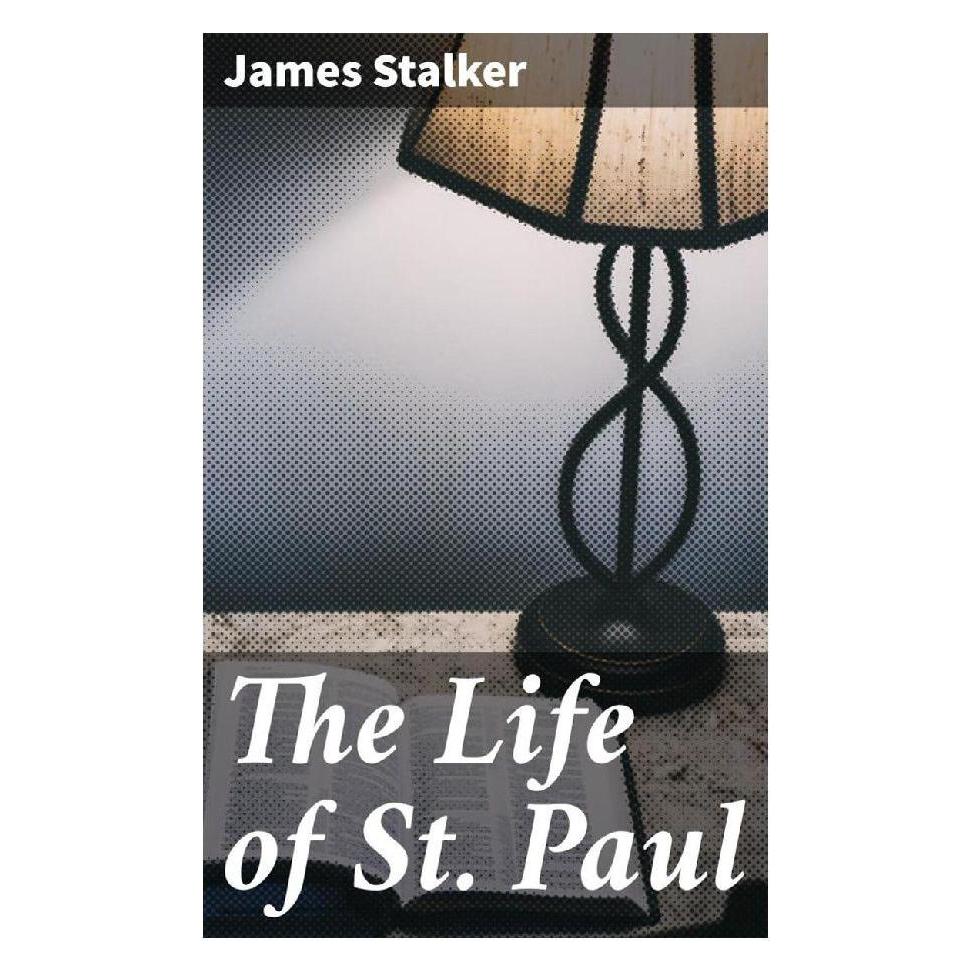 Good Press The Life of St. Paul (Softcover, James Stalker) (56933148)