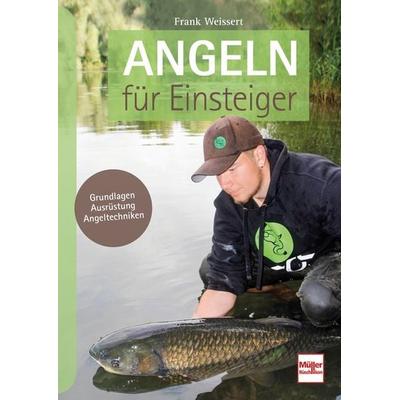 Angeln für Einsteiger, Taschenbuch von Frank Weissert, Müller Rüschlikon, 978-3-275-02192-5