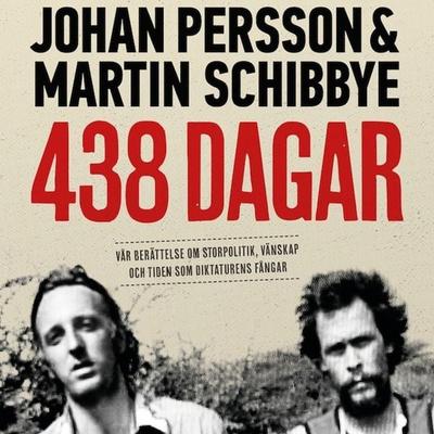 438 dagar - Johan Persson,Martin Schibbye, Audio, 9789170368530