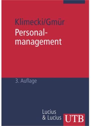 Klimecki, Rüdiger G. - Personalmanagement: Strategien, Erfolgsbeiträge, Entwicklungsperspektiven (Uni-Taschenbücher M) - Preis vom 09.10.2026 07:28:09 h